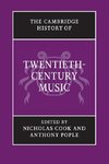 The Cambridge History of Twentieth-Century             Music
