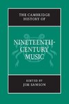 The Cambridge History of Nineteenth-Century Music