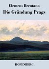 Die Gründung Prags