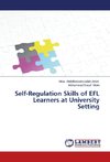 Self-Regulation Skills of EFL Learners at University Setting