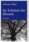 Im Schatten der Illusion