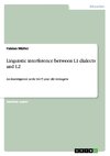 Linguistic interference between L1 dialects and L2