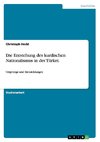 Die Entstehung des kurdischen Nationalismus in der Türkei.