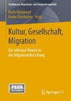 Kultur, Gesellschaft, Migration