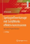 Spritzgießwerkzeuge mit SolidWorks effektiv konstruieren