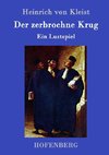 Der zerbrochne Krug