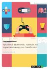 Spielerisch Motivieren. Maßstab zur Implementierung von Gamification