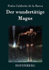 Der wundertätige Magus