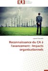 Reconnaissance du CA à l'avancement : Impacts organisationnels