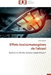 Effets toxicomanogènes de l'alcool