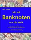 Mit 40 Banknoten um die Welt