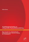 Ausbildungsmarketing zur erfolgreichen Nachwuchsbeschaffung: Neue Ansätze für mittelständische Unternehmen unter Berücksichtigung der Employability