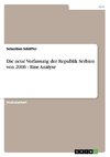 Die neue Verfassung der Republik Serbien von 2006 - Eine Analyse