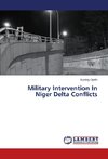 Military Intervention In Niger Delta Conflicts