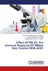 Effect Of IP6 On The Immune Response Of Albino Rats Treated With AFB1