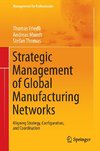 Strategic Management of Global Manufacturing Networks