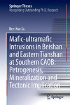 Mafic-ultramafic Intrusions in Beishan and Eastern Tianshan at Southern CAOB: Petrogenesis, Mineralization and Tectonic Implication