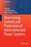 Monitoring, Control and Protection of Interconnected Power Systems