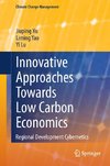 Innovative Approaches Towards Low Carbon Economics