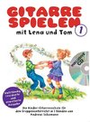 Gitarre spielen mit Lena und Tom 1. CD-Edition