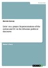 Livin' on a prayer. Representations of the nation and EU in the Albanian political discourse