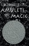 Budge, E: Amulets & Magic