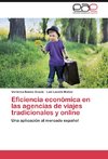 Eficiencia económica en las agencias de viajes tradicionales y online