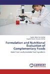 Formulation and Nutritional Evaluation of Complementary Foods