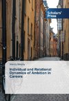 Individual and Relational Dynamics of Ambition in Careers