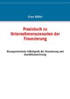 Praxisbuch zu Unternehmensszenarien der Finanzierung