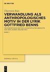 Verwandlung als anthropologisches Motiv in der Lyrik Gottfried Benns