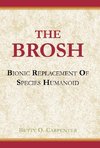 The BROSH