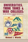 Universities, Think Tanks and War Colleges