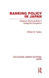 Tsutsui, W: Banking Policy in Japan