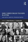 Rozema, R: Early Career English Teachers in Action