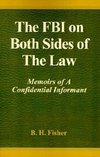 The FBI on Both Sides of the Law