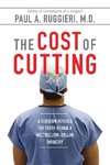 The Cost of Cutting