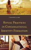 Ritual Practices in Congregational Identity Formation