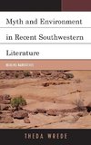 Myth and Environment in Recent Southwestern Literature