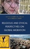 Religious and Ethical Perspectives on Global Migration