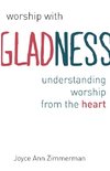 Worship with Gladness