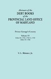 Abstracts of the Debt Books of the Provincial Land Office of Maryland