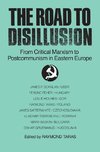 Taras, R: The Road to Disillusion: From Critical Marxism to