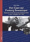 Von Caen zur Festung Sewastopol