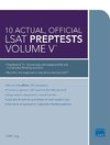 10 Actual, Official LSAT Preptests Volume V: (Preptests 62-71)