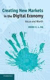 Creating New Markets in the Digital Economy