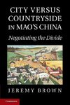 City Versus Countryside in Mao's China