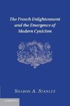 The French Enlightenment and the Emergence of Modern Cynicism