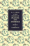 A New Course of Plants and Animals