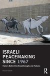 Golan, G: Israeli Peacemaking Since 1967